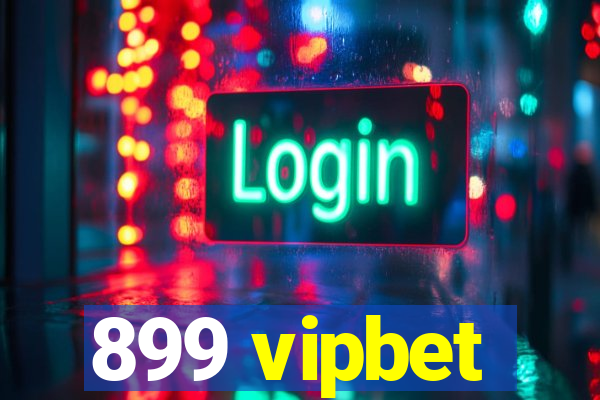 899 vipbet